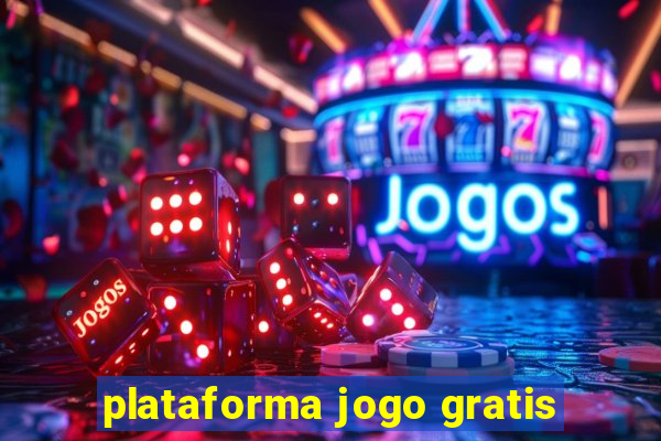 plataforma jogo gratis